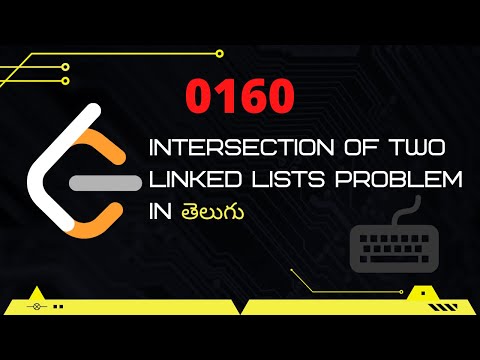 Intersection Of Two Linked Lists (Leetcode 160) in Telugu