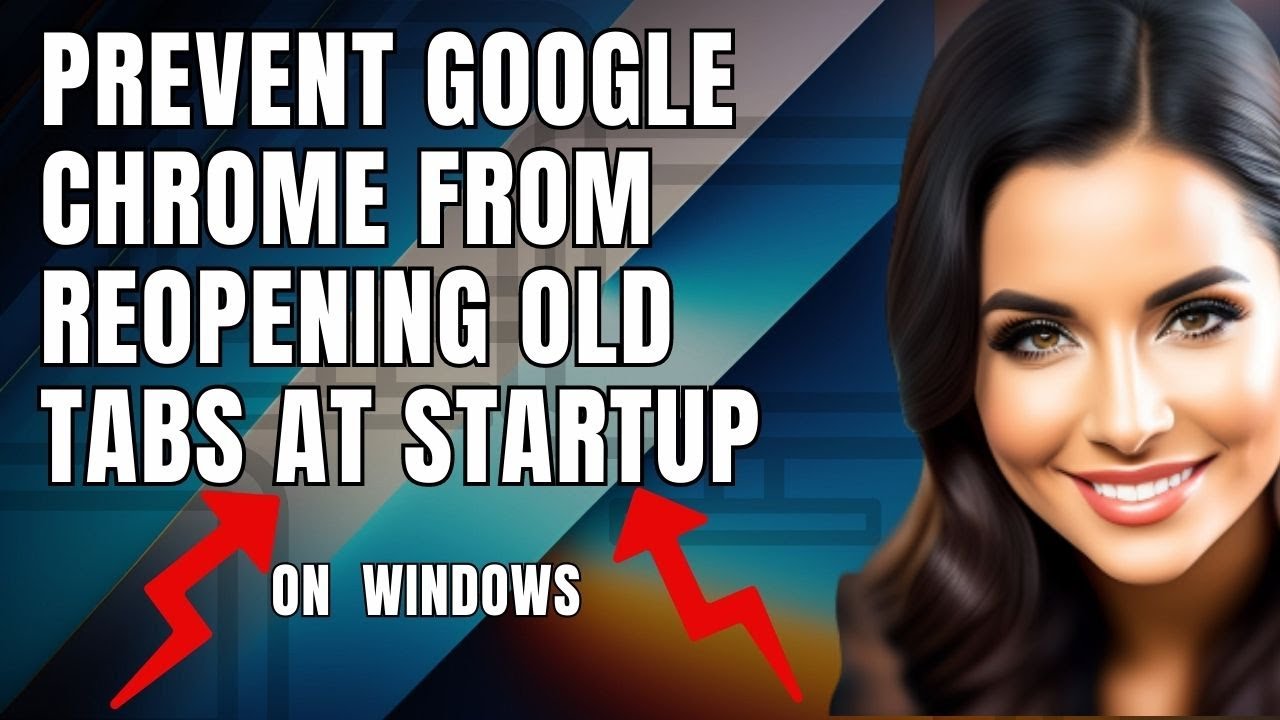 how-to-prevent-google-chrome-from-reopening-old-tabs-at-startup-youtube