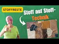 Stoffreste - einfach und genial verarbeiten