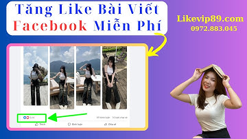 ✅ Cách Tăng Like Bài Viết Facebook Mới Nhất 2024 ✅ Tăng Like Bài Viết Facebook