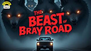 Part 2: The Beast of Bray Road – True Wisconsin Horror Encounter | True American Haunting