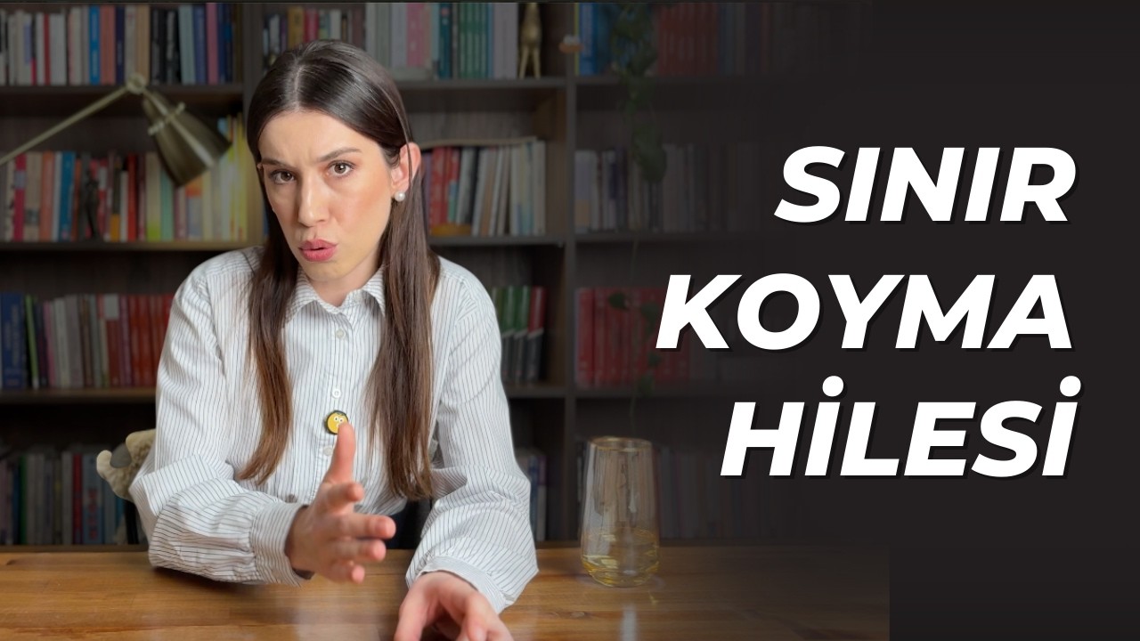 Sınır koymak konusunda ne yapacağını bilmeyenler için: Sınır koyma hilesi