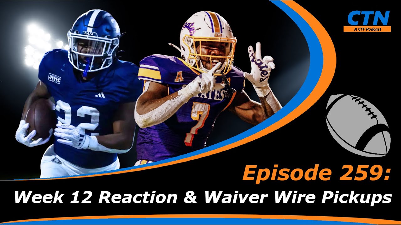 College Fantasy Football - Week 12 Reaction and Waiver Wire Pickups - Episode 259