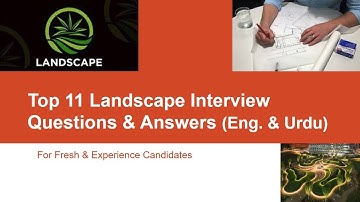 Landscape Interview | Top 11 Q & A | for fresh and experience candidates