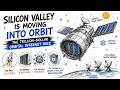 The Trillion-Dollar Orbital Internet Race | ): Silicon Valley is Moving into Orbit  🪐