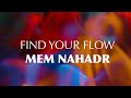 Find your flow  an art film by mem nahadr