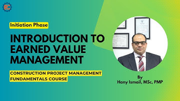 05 | Introduction to Earned Value Management (EVM) | Construction Project Management
