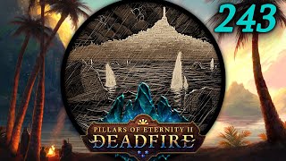 The City Lost to Time - Let's Play Pillars of Eternity II: Deadfire (PotD) #243