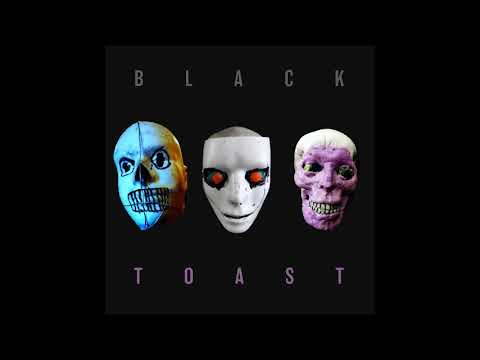 Black Toast - Black Toast (Full Album 2022)