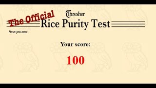 Rice Purity Test Speedrun (100 Purity Score) - Any%