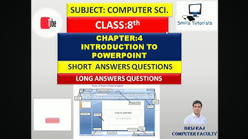 Class: 8th Chapter:4 Introduction to PowerPoint (Short and Long Answer Questions)