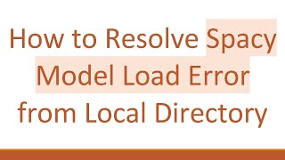 Famous How to Resolve Spacy Model Load Error from Local Directory Net Worth