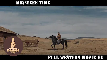 Massacre Time | Western | HD | Full Movie in English