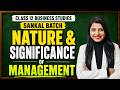 L2 : Nature & Significance of Management | Class 12 Business Studies by Kajol Maam