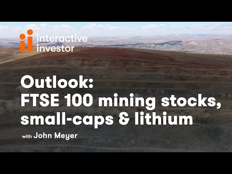 Prospek analis untuk saham pertambangan FTSE 100, saham berkapitalisasi kecil, dan lithium