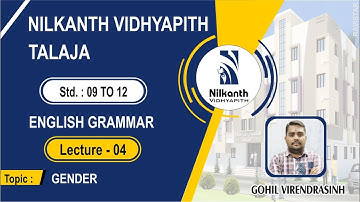 GENDER l ENGLISH GRAMMAR l LECTURE-4 l VIRENDRASINH GOHIL l NILKANTH VIDHYAPITH-TALAJA l