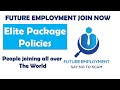 Elite Package Policy || Future Employment || Online Earning
