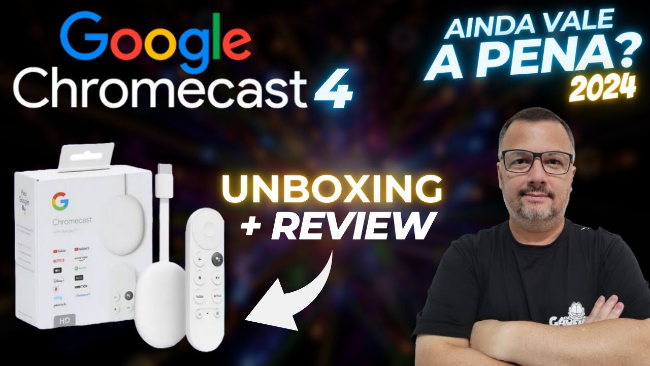 CHROMECAST 4 com GOOGLE TV AINDA VALE a PENA em 2024? UNBOXING + CHROMECAST 4 com GOOGLE TV AINDA VALE a PENA em 2024? UNBOXING +