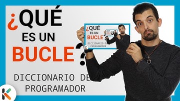 🔁 ¿QUÉ es un BUCLE en PROGRAMACIÓN? [Diccionario del PROGRAMADOR]
