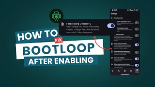 How to fix Bootloop stuck in brand logo after enabling Force Using OverlayFS in Apatch