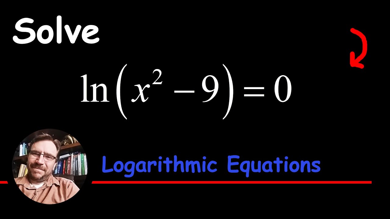 How to Solve an Equation involving the Natural Logarithm using the Log ...