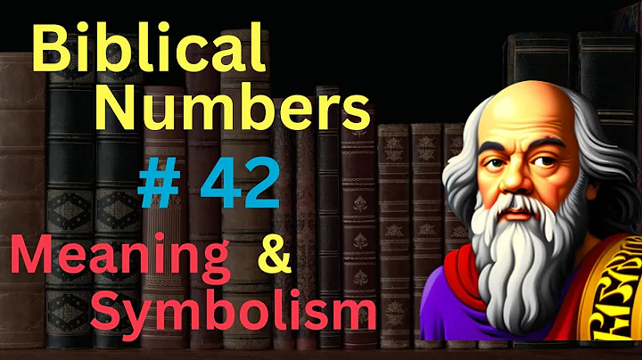 Biblical Number #42 in the Bible – Meaning and Symbolism
