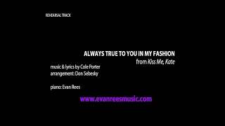 REHEARSAL TRACK SAMPLE - Always True to You in My Fashion