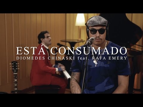 Diomedes Chinaski - Está Consumado part. Rafa Emery (Live Performance)