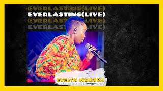 Evelyn Wanjiru - Everlasting (Live)