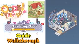 Oops Tidy Up Chapter 13 Slow Rainy Night Level 1 2 Guide Walkthrough
