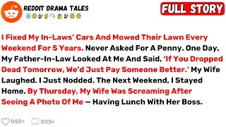 I Fixed My In-Laws’ Cars And Mowed Their Lawn Every Weekend For 5 Years... - Best Reddit Stories