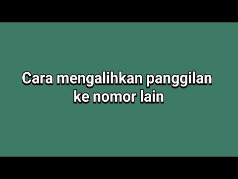 Video: Cara Meneruskan Panggilan