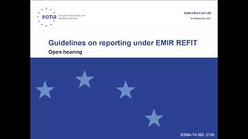Open hearing EMIR Reporting Guidelines