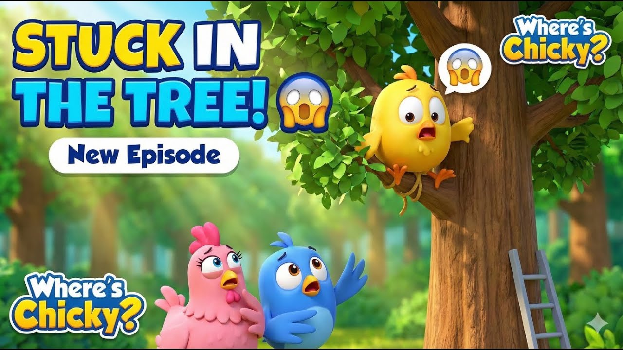 Stuck in the Tree! 😱 | Where's Chicky? | Nature Adventure for Kids ...