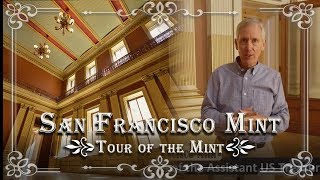 San Francisco Mint: Inside Tour