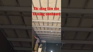 Thi Công Tấm Sàn Xi Măng Cemboard 0965190339 Mái Tôn Aqua