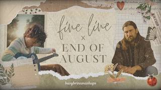 Fine Line x End of August (MASHUP) - Harry Styles & Noah Kahan