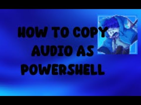 How to copy audio as Powershell in Roblox | Easy & Simple ^2025^ - YouTube