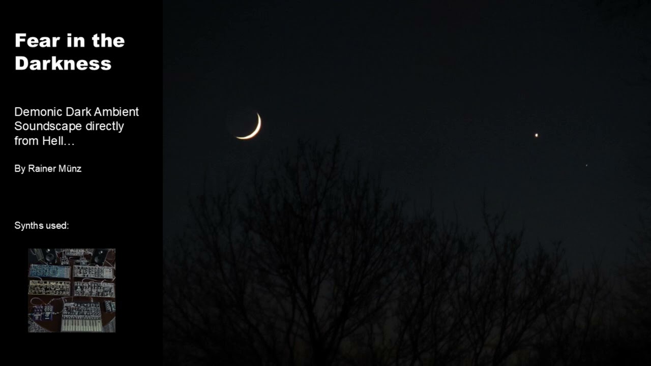 Fear in the Darkness - Demonic Dark Ambient Soundscape directly from Hell... (with Behringer synths)