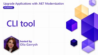 CLI tool [Pt 5] | Upgrade Applications with .NET Modernization for Beginners