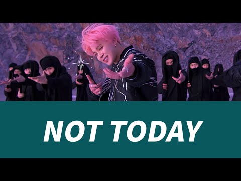 [日本語字幕/カナルビ/和訳] NOT TODAY / BTS / EngSub / バンタン / 防弾少年団 / Lirics