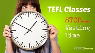 Don't Waste Time in your TEFL Classes screenshot 3