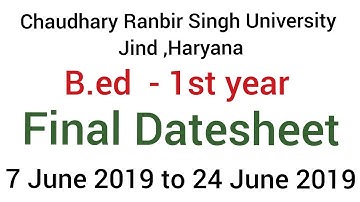 Final Datesheet B.ed 1st year JUNE - 2019 | CRSU-Jind , haryana|