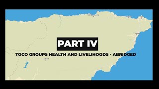 Toco Groups, Health and Livelihoods: Climate Change and Health Part 4.a of 4