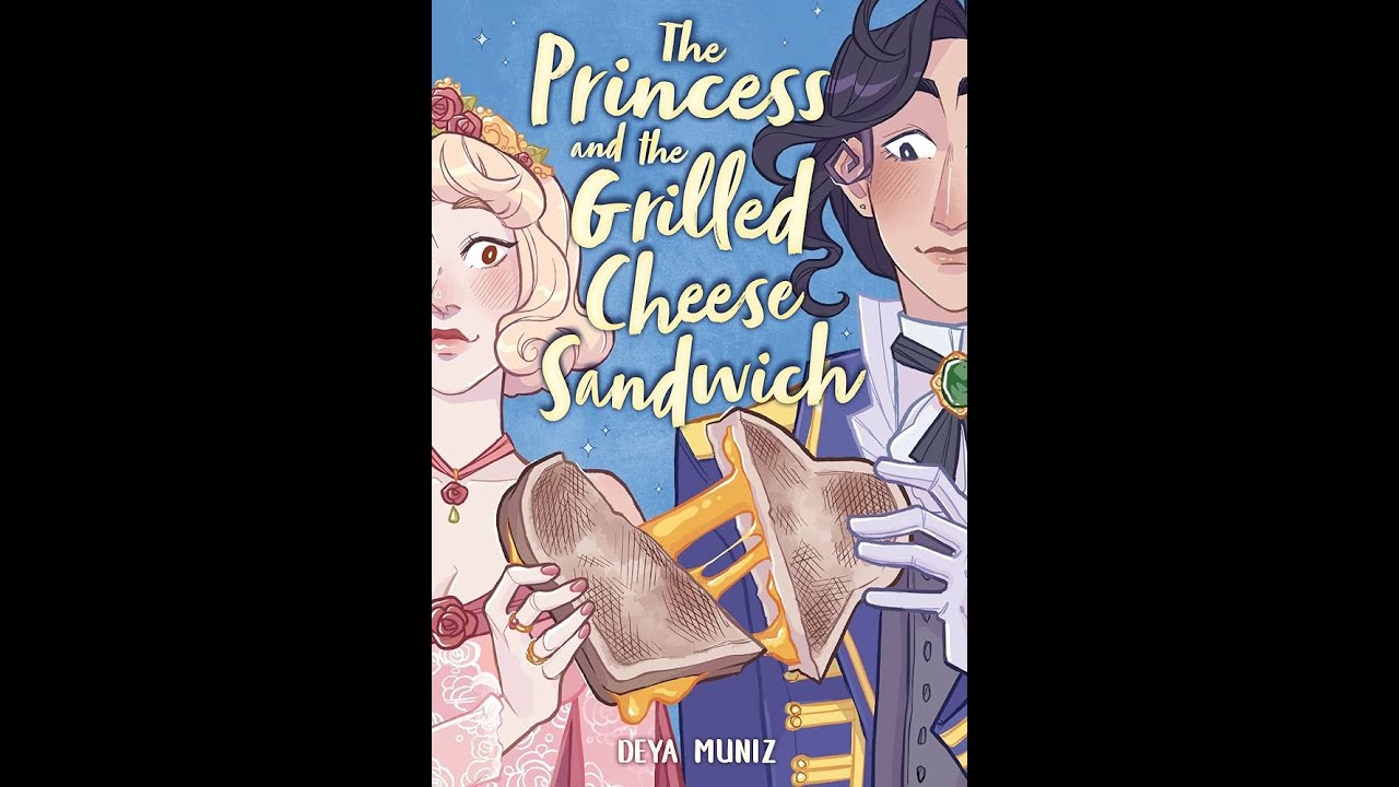 Princess and the grilled cheese sandwich book trailer final - YouTube