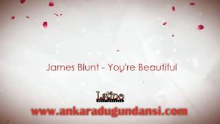 James Blunt - Youre Beautiful