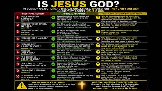 IS JESUS GOD? 10 QUESTIONS EVERY SKEPTIC MUST EXAMINE