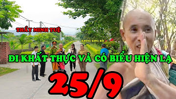 Tin Mới 25/9 : thầy Minh Tuệ đi khất thực và 