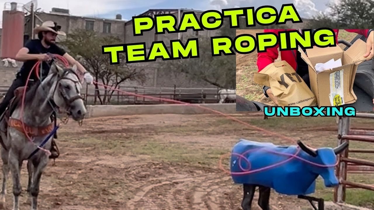 Día de entrenamiento - Team Roping - Unboxing incluido