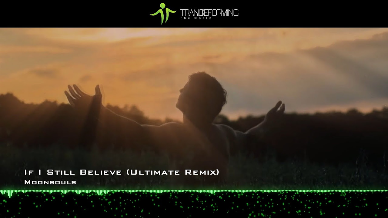Moonsouls - If I Still Believe (Ultimate Remix) [Music Video] [Infrasonic Pure]